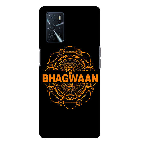 Apun Hi Bhagwaaan Hai Back Cover for Oppo A16