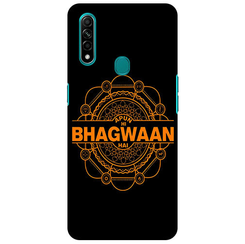 Apun Hi Bhagwaaan Hai Back Cover for Oppo A31