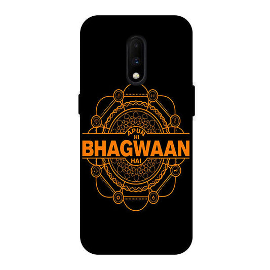 Apun Hi Bhagwaaan Hai Back Cover for OnePlus 6